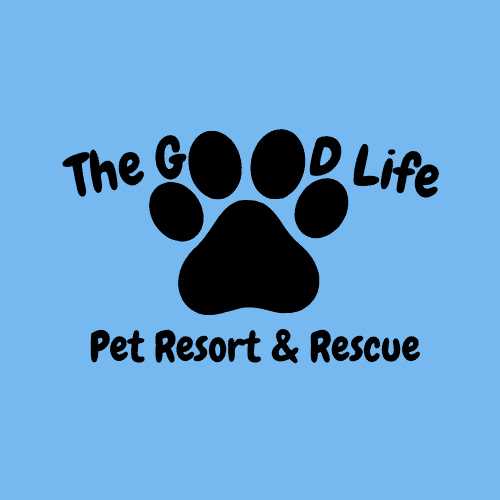The Good Life Pet Resort & Rescue
